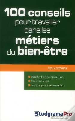 Capa do artigo 100 Conseils Pour Travailler Dans Les Metiers Du Bien Etre