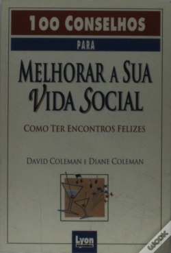 Capa do artigo 100 Conselhos para Melhorar a Sua Vida Social