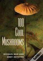 100 Cool Mushrooms