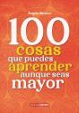 100 Cosas Que Debes Aprender Aunque Seas Mayor - Preview
