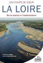 100 Coups De Coeur Sur La Loire ; De La Source À L'Embouchure - Preview