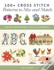 100+ Cross Stitch Patterns To Mix And Match