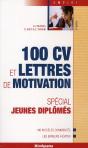 100 Cv Et Lettres De Motivation ; Spécial Jeunes Diplomés (3e Édition) - Preview