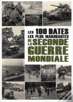 Capa do artigo 100 Dates Les Plus Marquantes De La Seconde Guerre Mondi