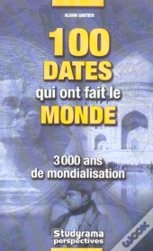 100 Dates Qui Ont Fait Le Monde