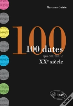 Capa do artigo 100 Dates Qui Ont Fait Le Xxe Siècle