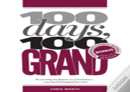 100 Days, 100 Grand