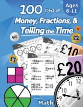 100 Days Of Money, Fractions, & Telling The Time