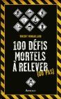100 Defis Mortels A Relever (Ou Pas) - Preview