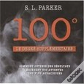 100 Degré ; Le Degré Supplémentaire