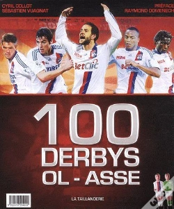 Capa do artigo 100 Derby Ol-Asse Histoire D'Une Rivalite