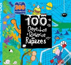 100 Desenhos e Rabiscos para Rapazes