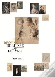 100 Dessins Du Musee Du Louvre
