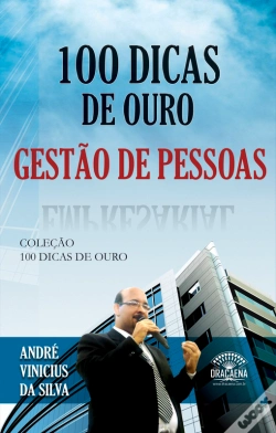 Capa do artigo 100 Dicas De Ouro - Gestão De Pessoas
