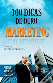 Capa do artigo 100 Dicas De Ouro - Marketing