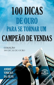 Capa do artigo 100 Dicas De Ouro Para Se Tornar Um Campeão De Vendas