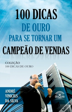 Capa do artigo 100 Dicas De Ouro Para Se Tornar Um Campeão De Vendas