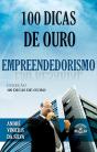 100 Dicas De Ouro Sobre Empreendedorismo - Preview