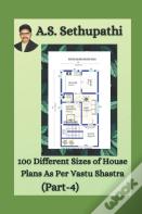 100 Different Sizes Of House Plans As Per Vastu Shastra
