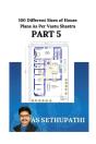 100 Different Sizes Of House Plans As Per Vastu Shastra - Preview