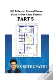 100 Different Sizes Of House Plans As Per Vastu Shastra