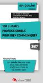 100 E-Mails Professionnels Pour Bien Communiquer 2017, 4eme Ed. - Preview