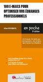 100 E-Mails Professionnels Pour Bien Communiquer - Une Banque D'E-Mails Pour Correspondre, Vite Et B - Preview