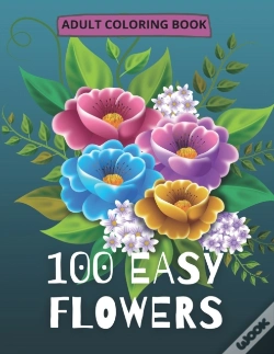 Capa do artigo 100 Easy Flowers Adult Coloring Book