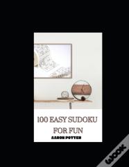 100 Easy Sudoku For Fun
