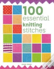 100 Essential Knitting Stitches