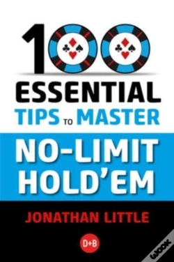 Capa do artigo 100 Essential Tips To Master No-Limit Hold'Em
