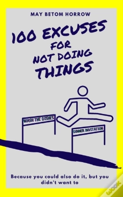 Capa do artigo 100 Excuses For Not Doing Things