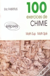Capa do artigo 100 Exercices De Chimie (Maths Sup, Maths Spé)