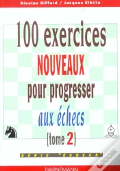 Capa do artigo 100 Exercices Nouveaux Progresser Aux Echecs