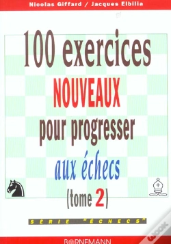 Capa do artigo 100 Exercices Nouveaux Progresser Aux Echecs