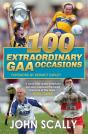 100 Extraordinary Gaa Occasions - Preview