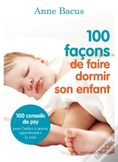 100 Facons De Faire Dormir Son Enfant