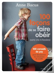 Capa do artigo 100 Facons De Se Faire Obeir (Sans Cris Ni Fessees)