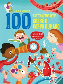 Capa do artigo 100 Factos Admiráveis Sobre Corpo Humano