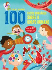 100 Factos Admiráveis Sobre Corpo Humano