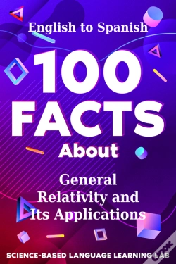 Capa do artigo 100 Facts About General Relativity And Its Applications