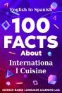 100 Facts About International Cuisine - Preview