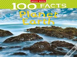 100 Facts Planet Earth