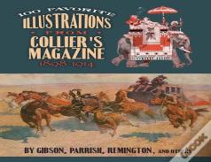 100 Favorite Illustrations From Collier'S Magazine, 1898-1914