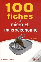 100 Fiches De Micro Et Macro Economie