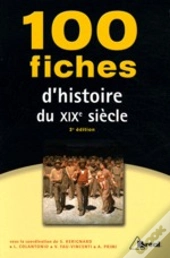 100 Fiches D'Histoire Du Xix Siècle