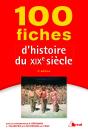 100 Fiches D'Histoire Du Xixe Siècle (4e Édition) - Preview