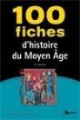 100 Fiches Histoire Du Moyen Age - Preview