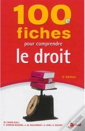 100 Fiches Pour Comprendre Le Droit