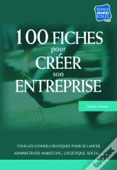 100 Fiches Pour Créer Son Entreprise; 8